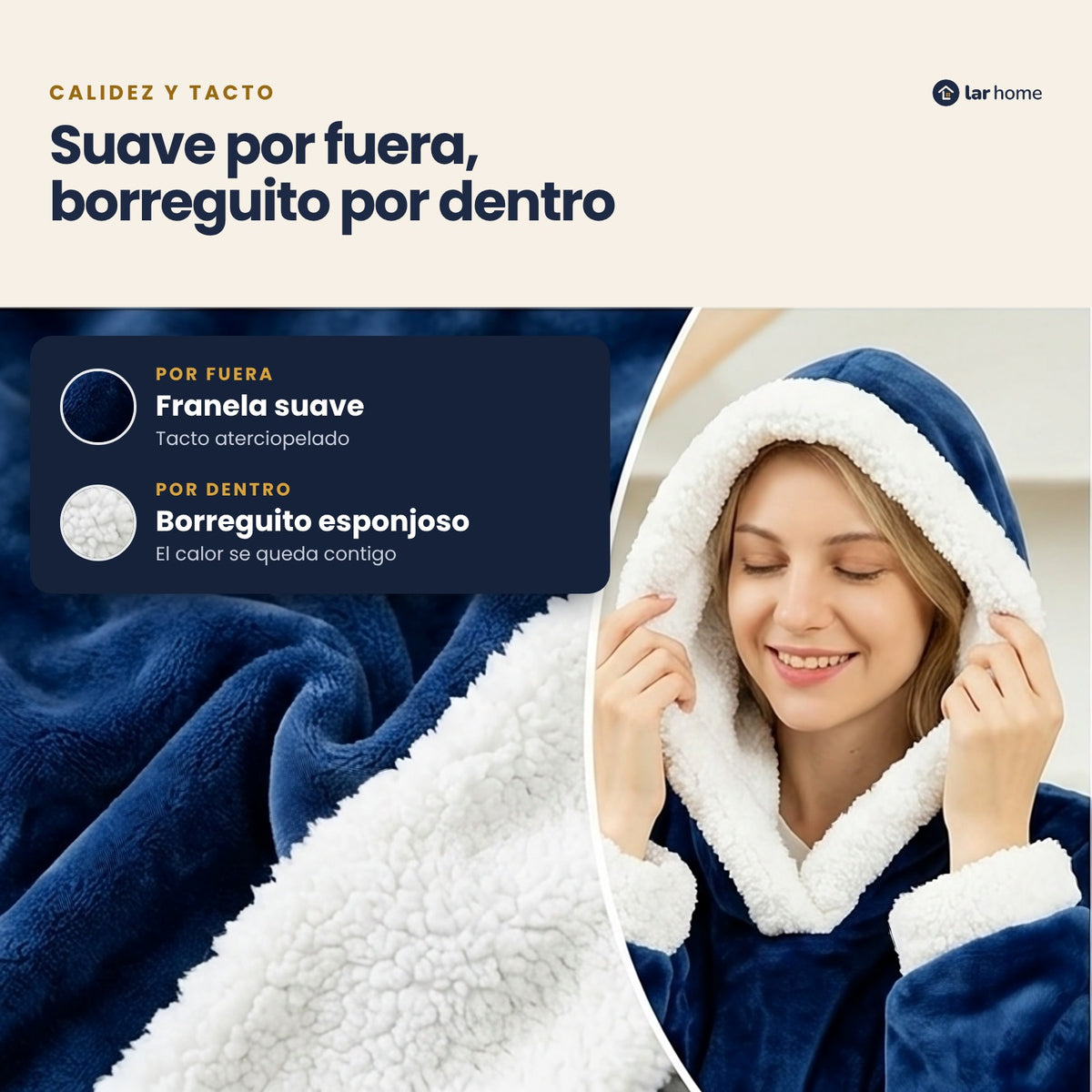 Franela suave por fuera y forro de borreguito por dentro
